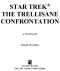 [Star Trek 01] • [The Original Series 14] • The Trellisane Confrontation